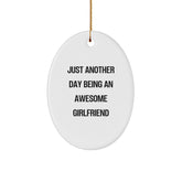 Funny Sweetheart Gifts from Men for Christmas Unique Oval Ornament Just Another Day Being An Awesome Sweetheart - Image 1